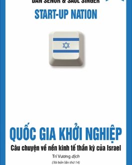 Ebook Quốc Gia Khởi Nghiệp – Bí Quyết Thành Công Của Israel