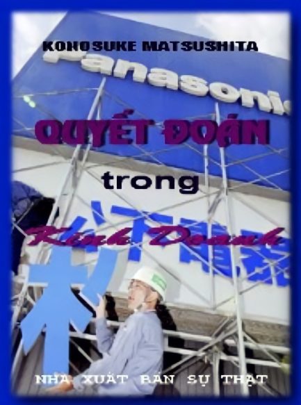 Ebook "Quyết Đoán Trong Kinh Doanh" - Bí Quyết Để Thành Công Trong Sự Nghiệp Kinh Doanh 3