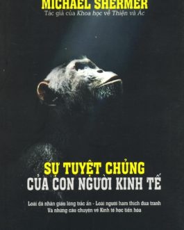 Ebook Sự Tuyệt Chủng Của Con Người Kinh Tế – Hành Trình Khám Phá Tâm Hồn Thị Trường