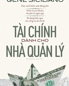 Ebook “Tài Chính Dành Cho Nhà Quản Lý” – Kiến Thức Tài Chính Cơ Bản Cho Các Nhà Quản Trị