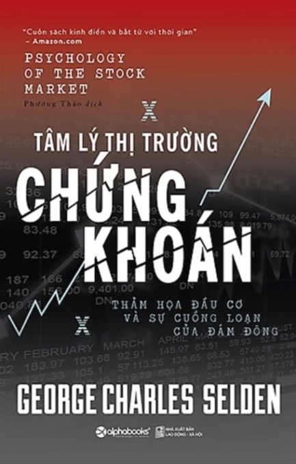 Ebook Tâm Lý Thị Trường Chứng Khoán – Khám Phá Tâm Lý Nhà Đầu Tư Qua Tác Phẩm Kinh Điển 3