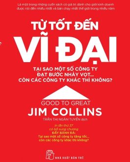 Ebook Từ Tốt Đến Vĩ Đại – Bí Quyết Đưa Doanh Nghiệp Thành Công Đột Phá