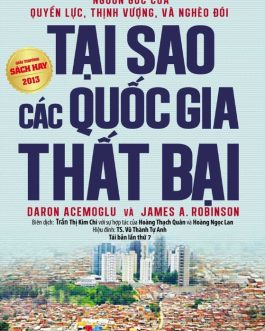 Ebook Vì Sao Các Quốc Gia Thất Bại – Khám Phá Nguyên Nhân Thịnh Vượng và Nghèo Khó