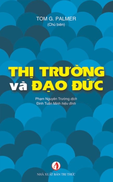 Ebook Thị Trường và Đạo Đức - Tư Tưởng về Chủ Nghĩa Tư Bản và Đạo Đức Kinh Tế 3