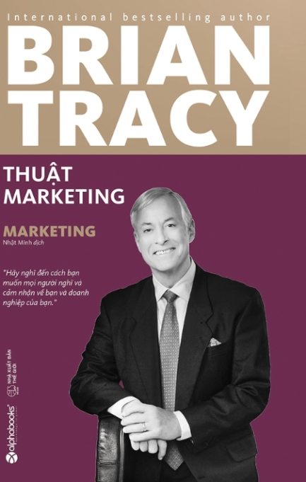 Ebook Thuật Marketing - Hướng Dẫn Chiến Lược Tiếp Thị Hiệu Quả Từ Brian Tracy 3