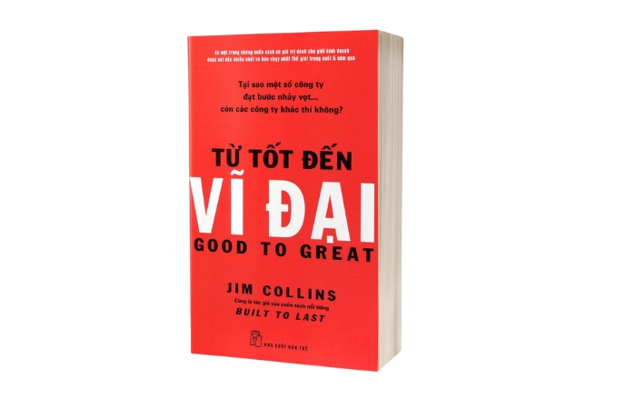 Từ Tốt Đến Vĩ Đại - Jim Collins