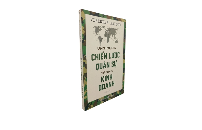 Ứng Dụng Chiến Lược Quân Sự Trong Kinh Doanh - Virender Kapoor